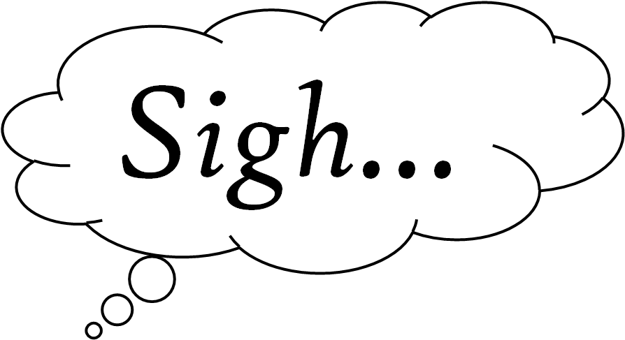 Go Ahead And Let Out That Long Sigh — It's Good For You!