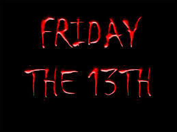 Uh-Oh! It's Friday The 13th!